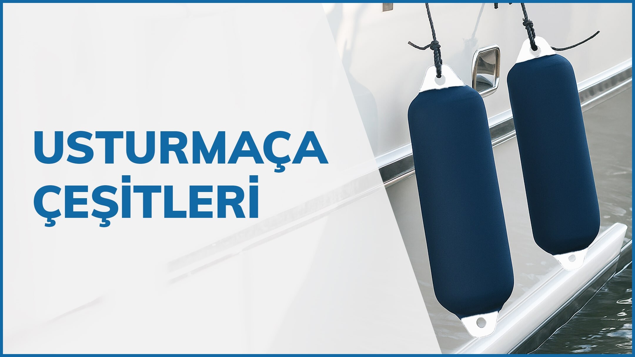 usturmaça çeşitleri